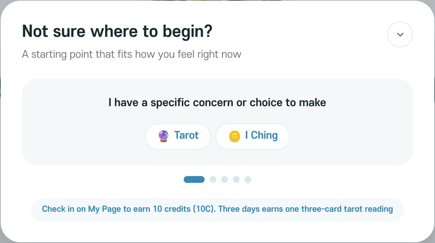 The recommendation guide. Choosing 'I have a specific concern or choice to make' suggests Tarot and I Ching